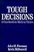 Tough Decisions: A Casebook...