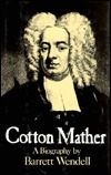 Cotton Mather: A Biography
