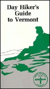 Day Hiker's Guide to Vermont (Paperback)