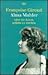 Alma Mahler oder die Kunst, geliebt zu werden.