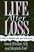Life After Loss: The Lessons of Grief