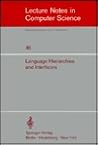 Language Hierarchies and Interfaces: International Summer School (Lecture Notes in Computer Science, 46)