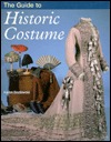 The Guide to Historic Costume (Hardcover)