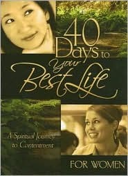 40 Days to Your Best Life for Women (40 - Day Devotional)