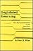 Legislated Learning: The Bureaucratization of the American Classroom
