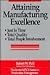 Attaining Manufacturing Excellence by Robert W. Hall