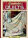 Grandmother's favorite quilts (Heirlooms to treasure)