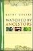 Watched by Ancestors by Kathy Golski