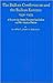 The Balkan Conferences and the Balkan Entente, 1930-1935: A Study in the Recent History of the Balkan and Near Eastern Peoples