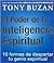 El poder de la inteligencia espiritual (Spanish Edition)