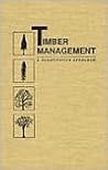 Timber Management: A Quantitative Approach