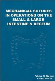 Mechanical Sutures in Operations on the Small & Large Intestine & Rectum (Perfect Paperback)