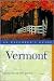 Vermont: An Explorer's Guide