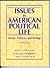 Issues in American Political Life: Money, Violence, and Biology (3rd Edition)