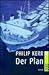 Der Plan (rororo Taschenbücher)