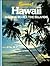 Hawaii: A Guide to All the Islands