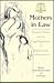 Mothers in Law (Gender and Culture)