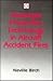 Passenger Protection Technology in Aircraft Accident Fires by Neville H. Birch