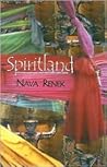 Spiritland by Nava Renek