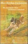 Das Scheusal: Die Geschichte einer sonderbaren Erbschaft