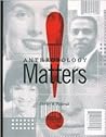 Anthropology Matt...
