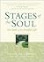 Stages of the Soul: The Path of the Soulful Life