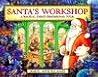 Santa's Workshop: A Magical Three-Dimensional Tour