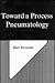 Toward a Process Pneumatology by Blair Reynolds