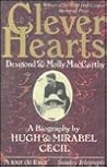 Clever Hearts: Desmond and Molly Maccarthy : A Biography