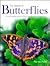 The World of Butterflies: A Fully Illustrated Guide to These Delicate Jewels of Nature