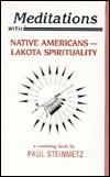 Meditations With Native Americans: Lakota Spirituality (Paperback)