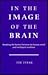 In the Image of the Brain by Jim Jubak