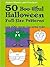 50 Boo-tiful Halloween Full-Size Patterns