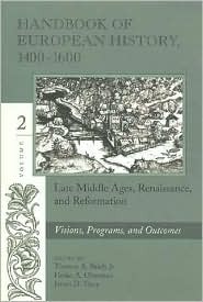 Handbook of European History 1400-1600: Volume 2 - Late Middle Ages, Renaissance and Reformation (Paperback)