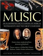 Music: An Illustrated Encyclopedia of Musical Instruments and The Great Composers (Paperback)
