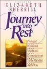 Journey into Rest: Profound Devotional Insight and Encouragement for the Christian on the Way