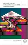 Statistical Abstract of the United States, 2002: The National Data Book