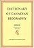 Dictionary of Canadian Biography / Dictionaire Biographique d... by Jean Hamelin