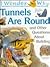 I Wonder Why Tunnels Are Ro...