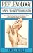 Reflexology a Way to Better Health: Foot and Hand Massage for Relaxation and Treating Many Ailments