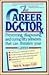 The Career Doctor by Neil M. Yeager