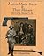 Maine Made Guns and Their Makers: Published with the Maine State Museum
