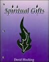 Spiritual Gifts: Spiritual Gifts: