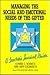 Managing the Social and Emotional Needs of the Gifted: A Teacher's Survival Guide