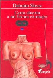 Carta abierta a mi futura ex-mujer (Paperback)