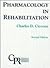 Pharmacology in Rehabilitation (Contemporary Perspectives in Rehabilitation)