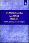 Democracies Against Hitler: Myth, Reality and Prologue