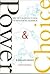 Power & Choice : An Introduction to Political Science