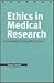 Ethics in Medical Research: A Handbook of Good Practice