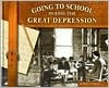 Going to School During the Great Depression (Blue Earth Books: Going to School in History)